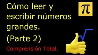 CÓMO ESCRIBIR NÚMEROS GRANDES