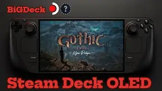 Gothic 1 Remake (Demo) | Steam Deck OLED Performance Review
