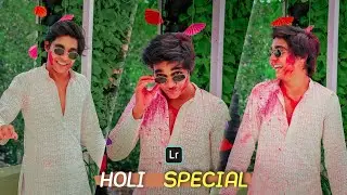 @RohitZinjurke Latest Holi Photo Editing Tutorial In Lightroom Mobile  Free DNG Presets Download