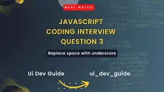 Replace space with underscore | JavaScript interview coding questions | 2023@uidevguide