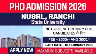 New PhD Admission 2026 | National University of Study and Research in Law | NUSRL | Apply Now