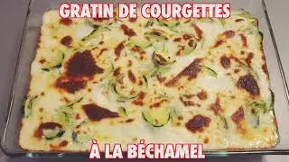 Gratin de Courgettes &agrave; la B&eacute;chamel - La Cuisine de Fou Fou