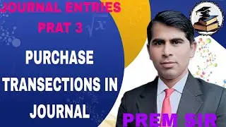 ACCOUNTANCY CLASS 11 JOURNAL ENTRIES FOR PURCHASE OF GOODS रोजनामचा प्रविष्टि