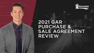 2021 GAR Purchase & Sale Agreement Review