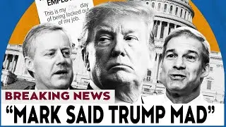 Trump B.ACKLASHED after S.TUPID 'e.ncouragement' to Thomas's wife...Mark Meadow tells all