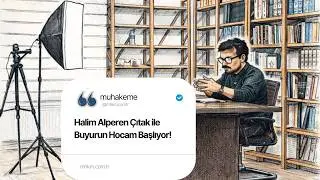 Halim Alperen Çıtak ile Buyurun Hocam