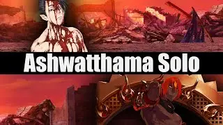 Lostbelt 6 Beryl Gut - Ashwatthama Solo [FGO]
