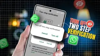 How to Turn Off Two-Step Verification on WhatsApp | Disable 2FA on WhatsApp