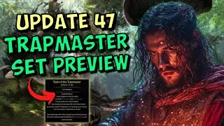 🗲ESO Update 47 Tools Of The Trapmaster Gear Set Preview