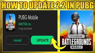 HOW TO UPDATE 2.2 VERSION IN PUBG MOBILE😍 || COMPLETE DOWNLOAD PROCESS & TIMINGS
