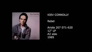 KIEV CONNOLLY - Rebel - 1985