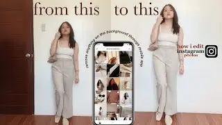 how i edit my instagram photos (minimalistic + neutral tones)