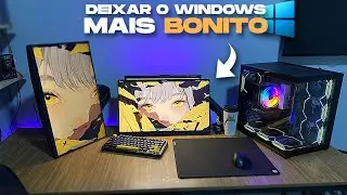 Como deixar o Windows IRRECONHECÍVEL e Bonito!