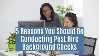 Why Are Post-Hire Background Checks Important?