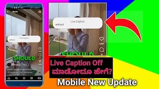 How to Desable Live Caption in kannada| Android new Update Live Caption Off in kannada