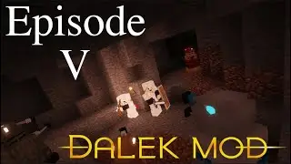 DALEK ATTACC!!! - Minecraft Dalek Mod Survival Episode 5