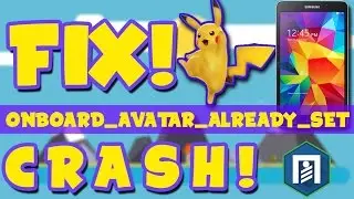 Fix: Crashing after Avatar/Character Creation! in Pok&eacute;mon Go - Samsung Galaxy Tabs & Huawei Devices