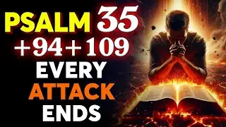 PSALM 35 + 94 + 109: All Monitoring Spirits CRUSHED After This Prayer