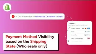 Manage Payment Method Visibility Automatically by Shipping State for Wholesale Buyers