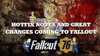 Fallout 76 HotFix Incoming, Weapon adjustments, and more!!