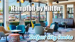 Hampton by Hilton Belfast City Centre Room Tour and Review