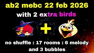 Angry birds 2 mighty eagle bootcamp Mebc 22 feb 2026 with 2 extra bird Terence+melody#ab2 mebc today