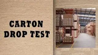 Carton Drop Test-Custom Packaging Inspection process