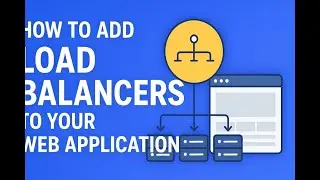 🚀 Final Episode: Adding Load Balancers to Your Web App | Scale Like a Pro ⚡