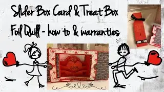 Slider Box Card & Treat Box  & The Foil Quill