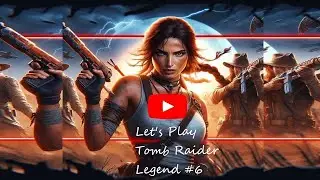 Let's Play Tomb Raider Legend EP7 -DivineDevil's-
