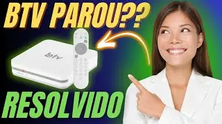 BTV PAROU DE FUNCIONAR? VEJA A SOLU&Ccedil;&Atilde;O PARA BTV QUE CAIU