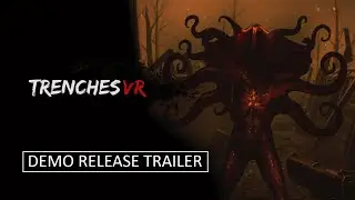 Trenches VR - WW1 Horror Game Demo Release Trailer