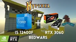 Hypixel Bedwars: i5 12400F + RTX 3060 12GB