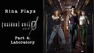 Rina Plays: Resident Evil 0: Part 4, Laboratory [Commentary]