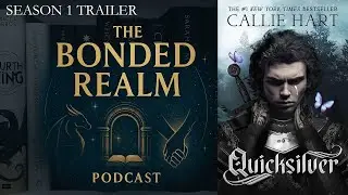 Welcome to The Bonded Realm | Season 1: Quicksilver by Callie Hart