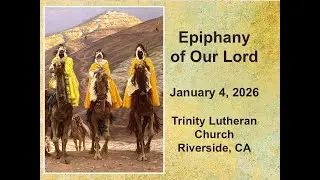 Epiphany of Our Lord, January 4th, 2026