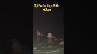 A NIGHT SWIMMING WITH MY SISTERS 👯&zwj;♀️ #swimming #nightswimming #beach#cemetery #philippines