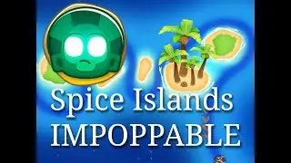 BTD6 - Spice Islands - Impoppable