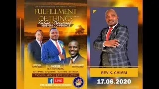 DAY 3 With Rev K. Chimbi (Fulfillment Of Those Things)