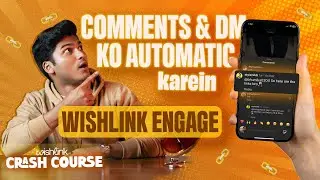 Wishlink Engage | Comments & DM ko automatic karein | Game changing feature for 10x earnings