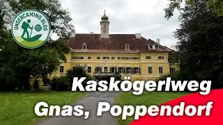 Kask&ouml;gerlweg Gnas Schloss Poppendorf Steiermark Austria
