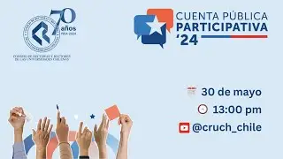 Cuenta Pública Consejo de Rectoras y Rectores de las Universidades Chilenas 2023-2024