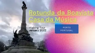 Porto Walking Tour 2022 - Rotunda da Boavista - Casa da M&uacute;sica