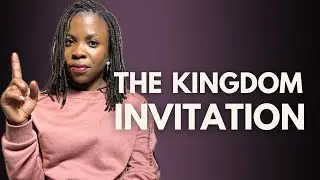 The Kingdom  Invitation
