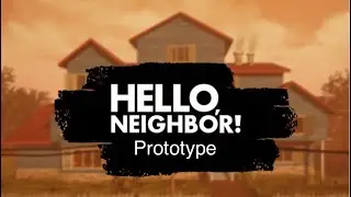 EXPLICIT: Hello Neighbor Prototype Longplay PC