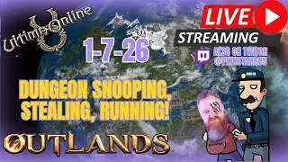 1-07-26 ULTIMA ONLINE | LIVESTREAM | UO Outlands BEST MMORPG 2025