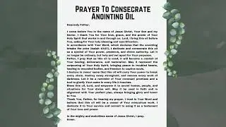 Prayer 6: Prayer To Consecrate Anointing Oil