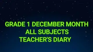 Grade 1 December month all subjects teacher's diary#fln#handbook 