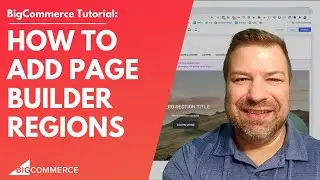 Как добавить области Page Builder в ваш магазин BigCommerce