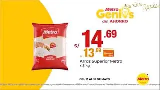 Comercial Metro genios de ahorro - Promociones (13 -16 de mayo) (Per&uacute;, 2021)